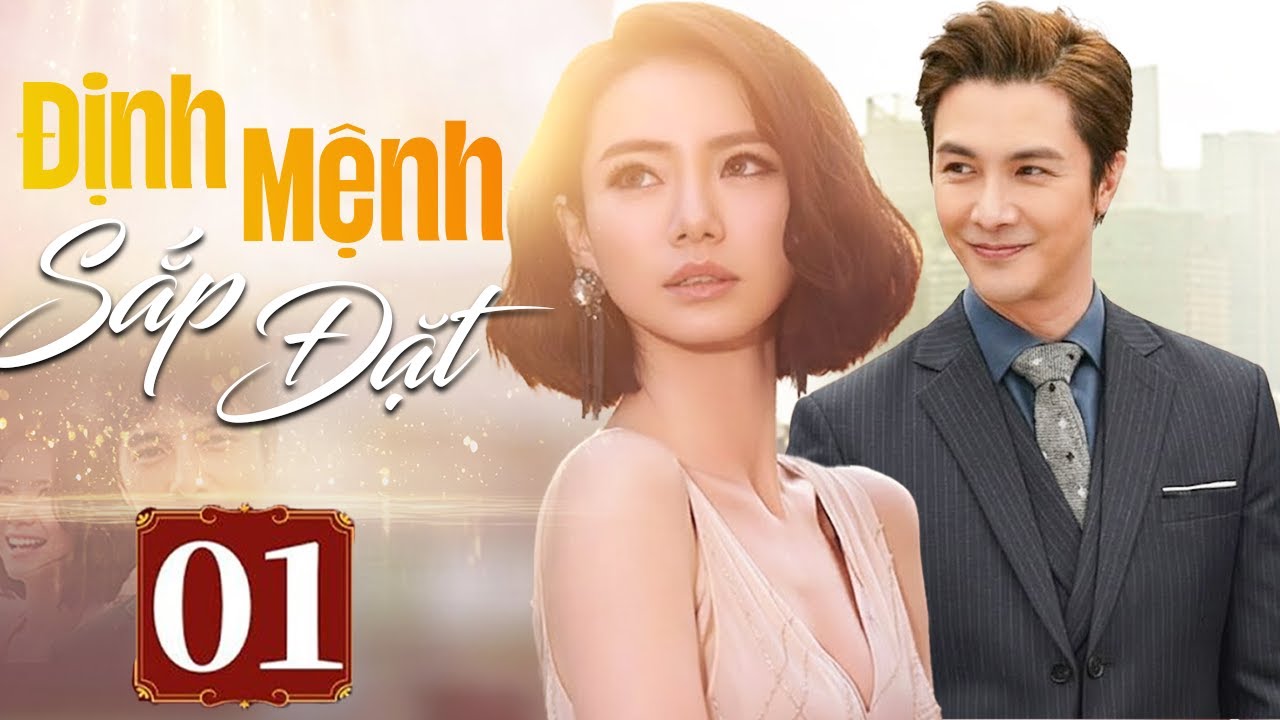 Phim Tình Cảm 2026 | Định Mệnh Sắp Đặt - Tập 01 | Siêu Phẩm Phim Bộ Tình Cảm Trung Quốc Mới Nhất