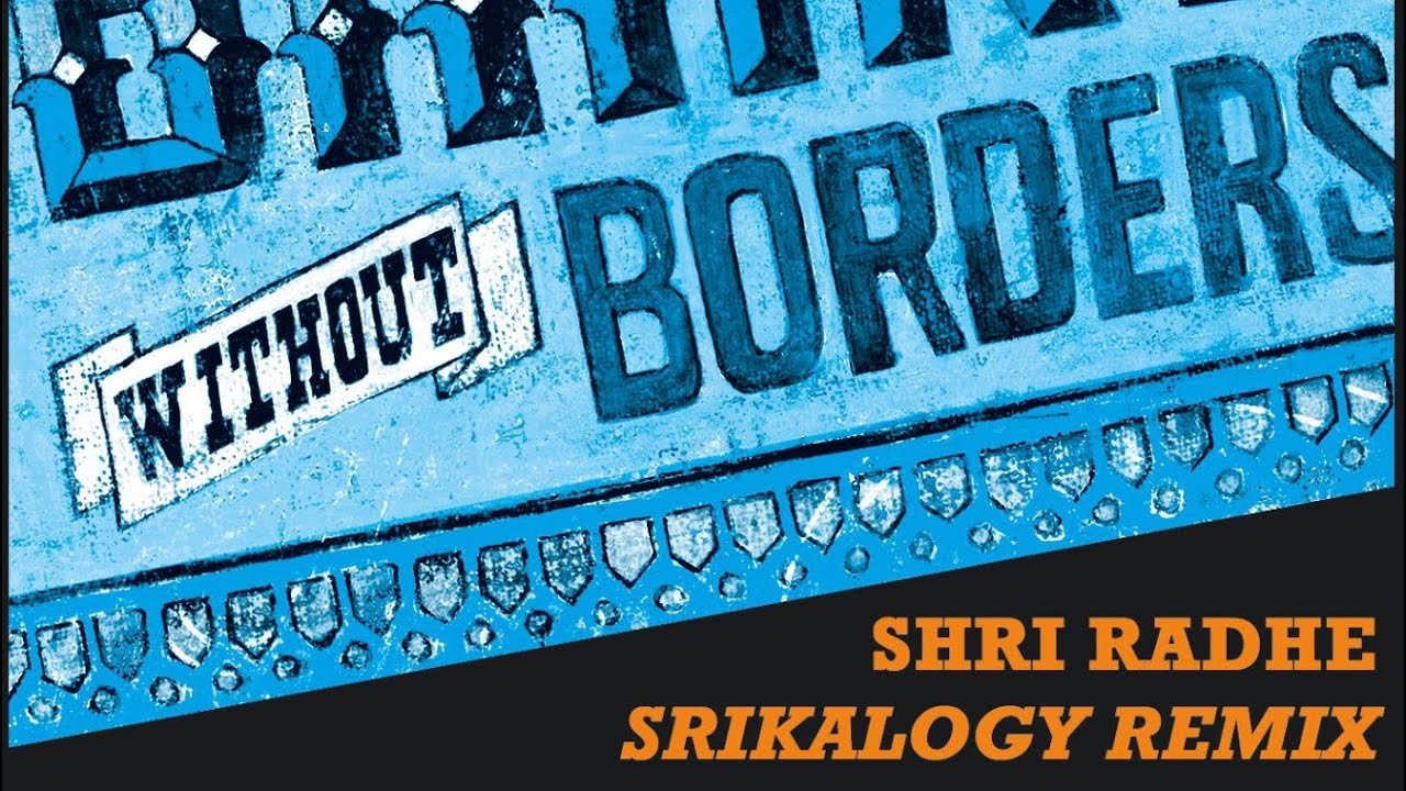 Bhakti Without Borders - Shri Radhe by Madi Das - Featuring Chaytanya (Shrikalogy Remix)