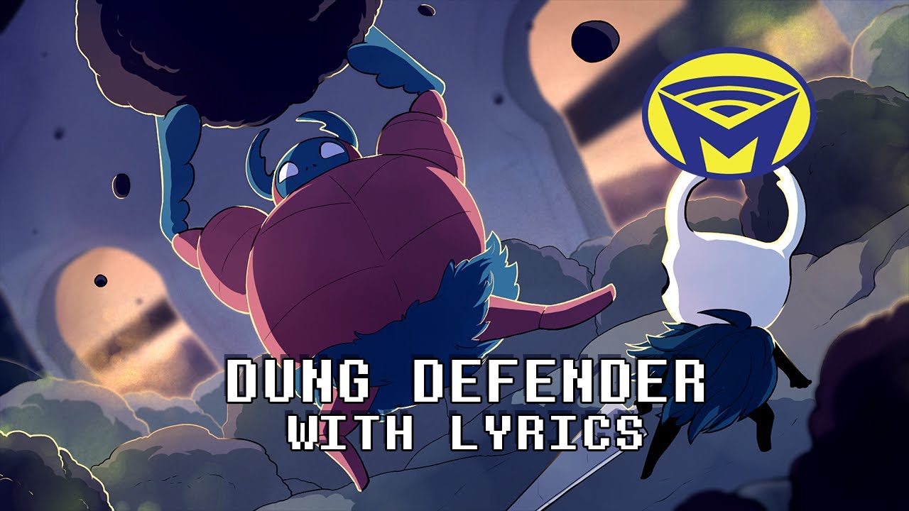 Hollow Knight - Dung Defender -  With Lyrics by Man on the Internet ft. @DarbyCupit