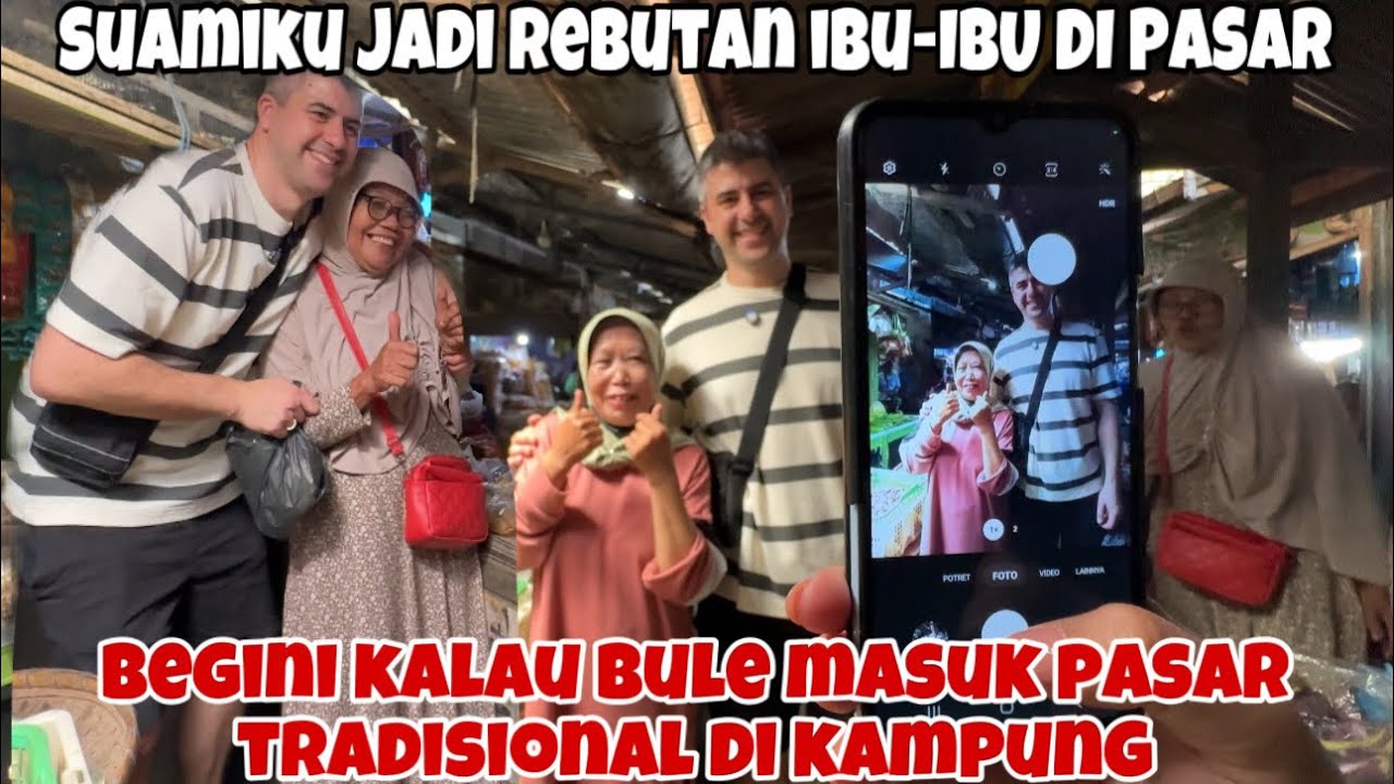 SUAMIKU JADI REBUTAN IBU-IBU DI PASAR