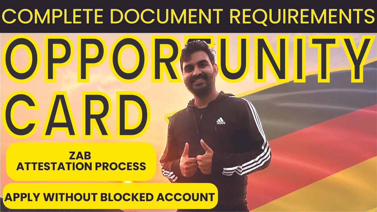 Opportunity Card Germany- Complete Documents Checklist! ZAB ATTESTATION & BLOCKED ACCOUNT EXPLAINED!