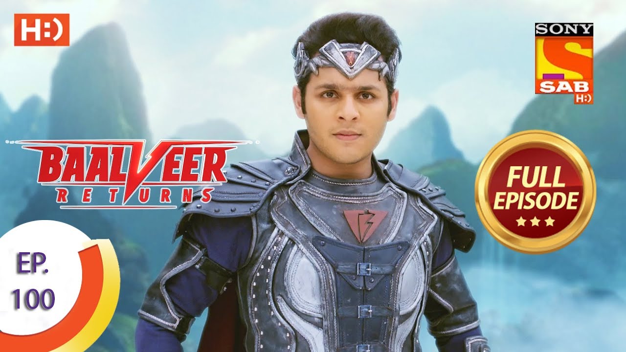 Baalveer Returns - Ep 100 - Full Episode - 27th January 2020
