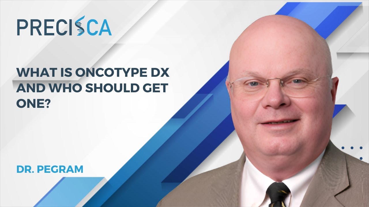What is Oncotype DX and who should get one?
