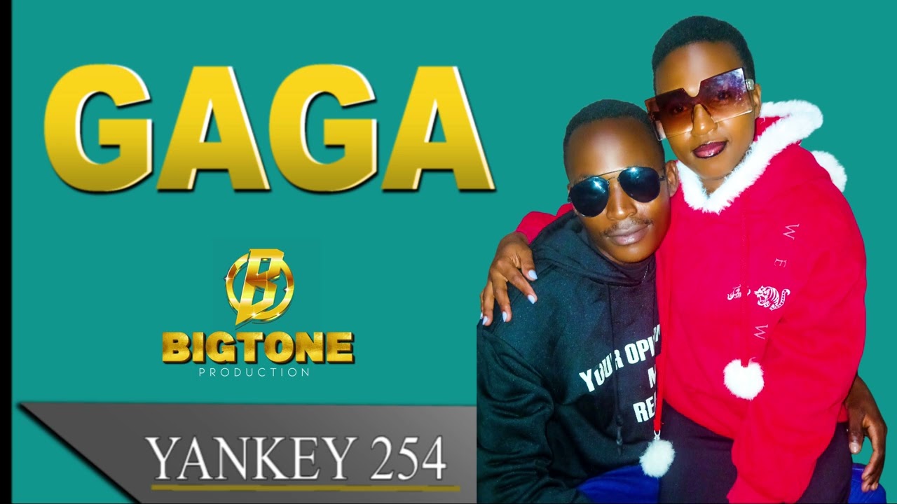 GAGA_BY_YANKEY_254_OFFICIAL_AUDIO