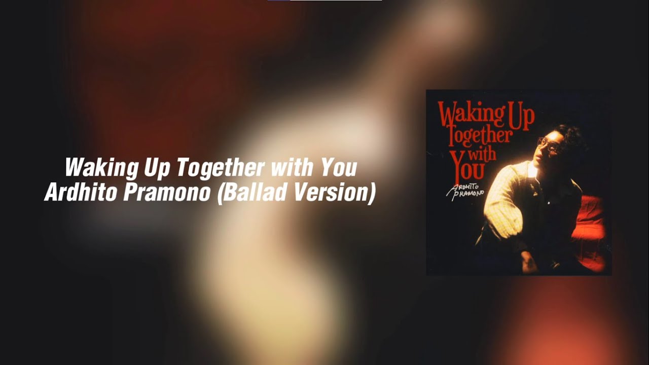 Waking Up Together with You (Ballad Version) | Lyrics Video