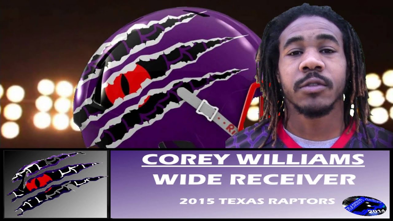 WR - COREY WILLIAMS VIDEO SPOTLIGHT | 2015 TEXAS RAPTORS
