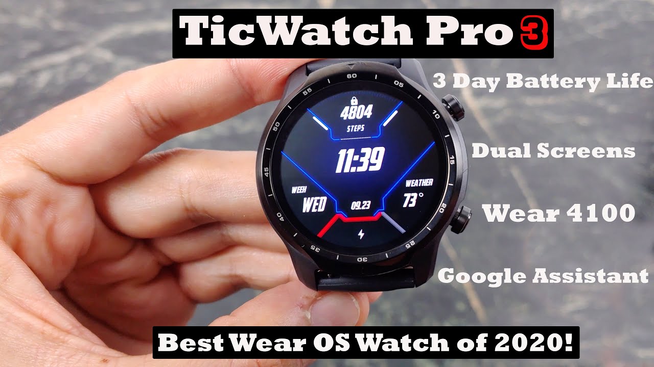 Mobvoi Ticwatch Pro 3 : The Best WearOS Watch for 2020!