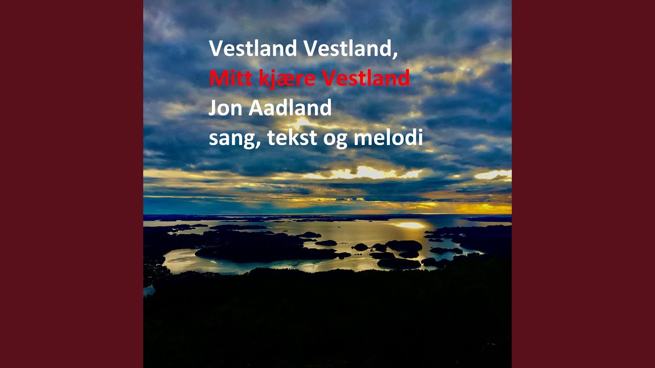 Vestland Vestland Mitt kjære Verstland