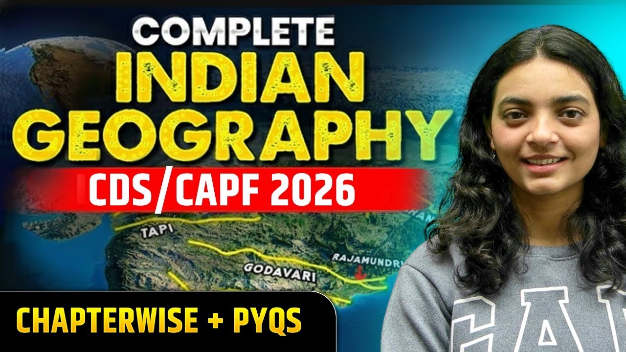 Complete Indian Geography through PYQs for CDS 1 2026 Exam