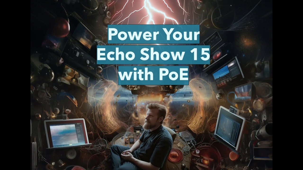 Power Your Echo Show 15 with PoE: Easy Guide to a Clean Installation Without an Electrician