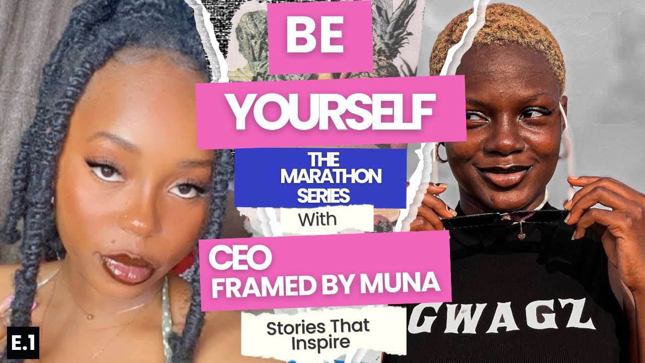 Founder & C.E.O Framedbymuna: How being yourself can change your life, Motivation, Purpose & Story