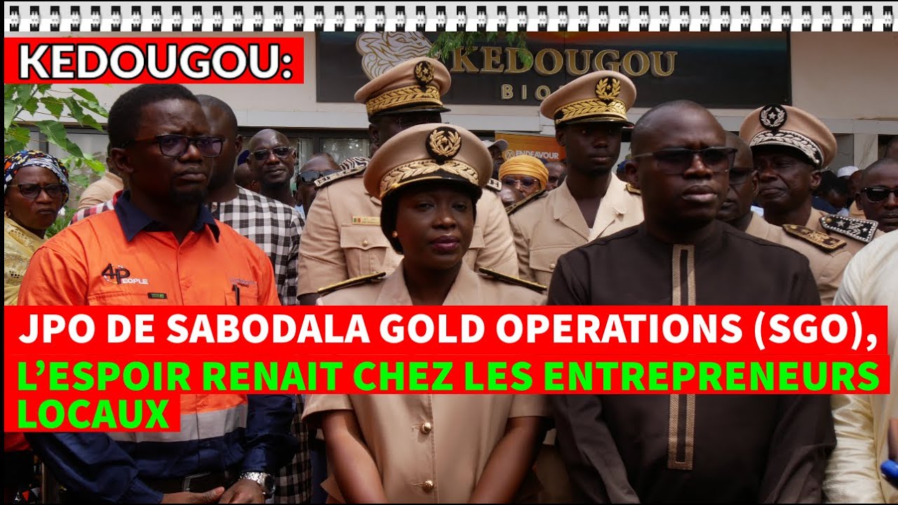Kédougou : JPO de Sabodala Gold Operations (SGO), l’espoir renait chez les entrepreneurs locaux