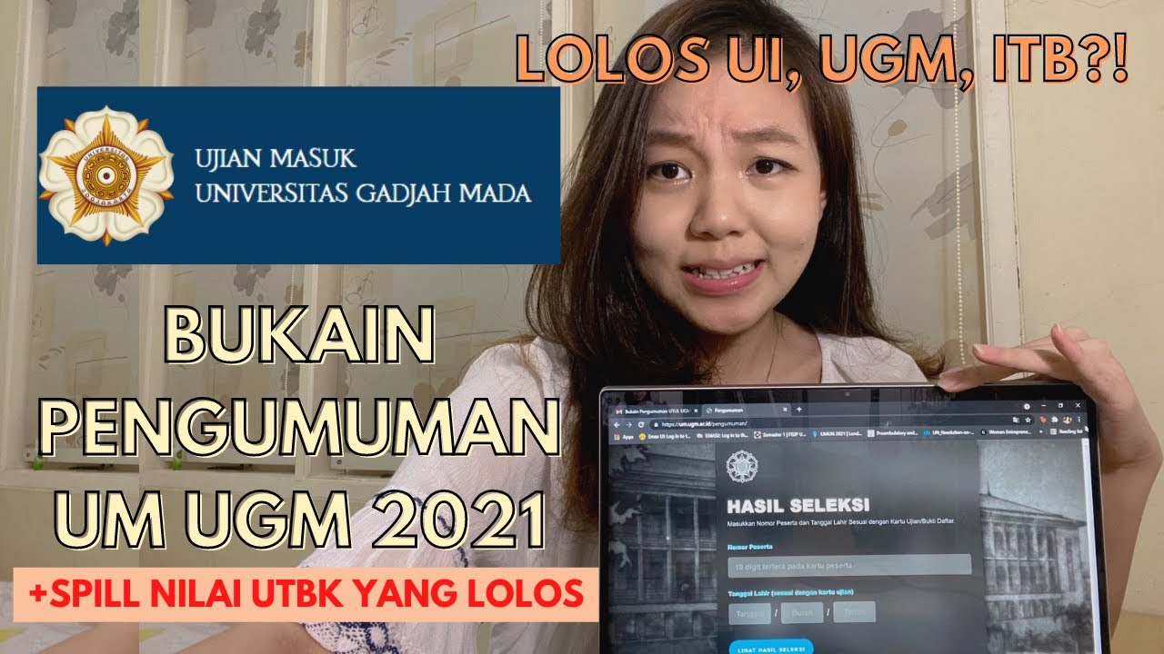 DITERIMA UI, UGM, ITB?! BUKAIN PENGUMUMAN UM UGM 2021 + NILAI UTBK LOLOS🥳🌟