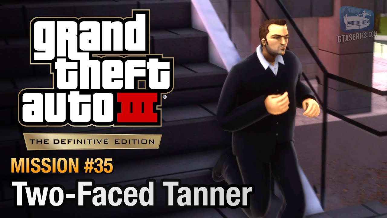 GTA 3 Definitive Edition - Mission #35 - Two-Faced Tanner