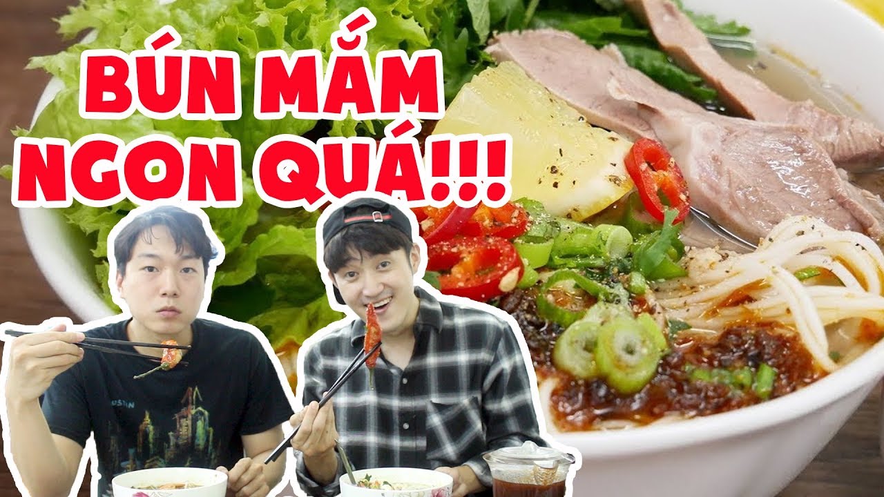 Người Hàn đã ăn thử và nghiện luôn Bún mắm Việt Nam ???