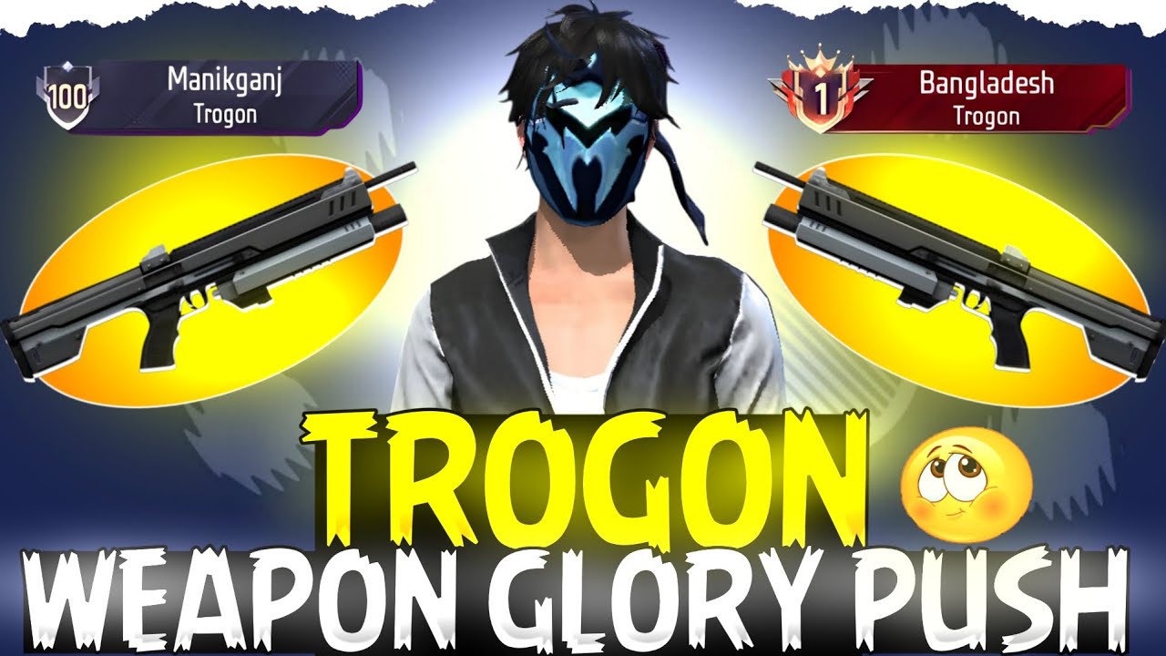 TROGON WEAPON GLORY PUSH IN BANGLADESH TITLE TOP1