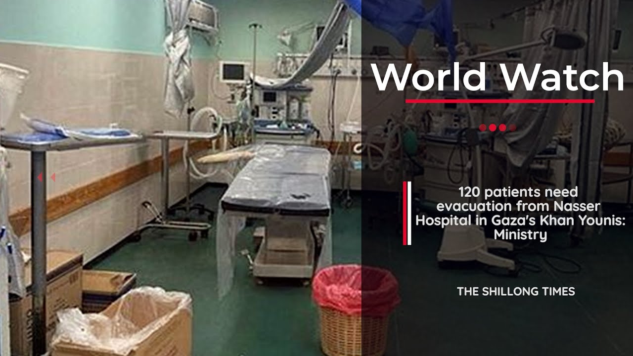 120 patients need evacuation from Nasser Hospital in Gaza's Khan Younis: Ministry