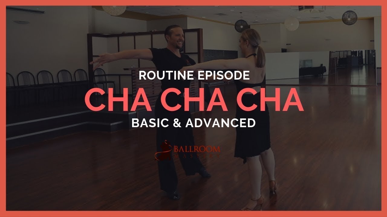 Cha Cha Cha Basic & Advanced - Cross Basics, Locks & Cuban Breaks | Ballroom Mastery TV