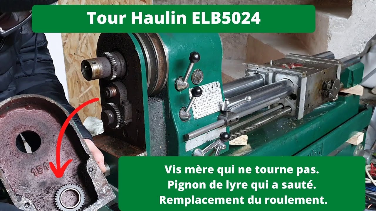 Tour Haulin ELB5024 : remplacement d'un roulement sur un pignon de lyre.