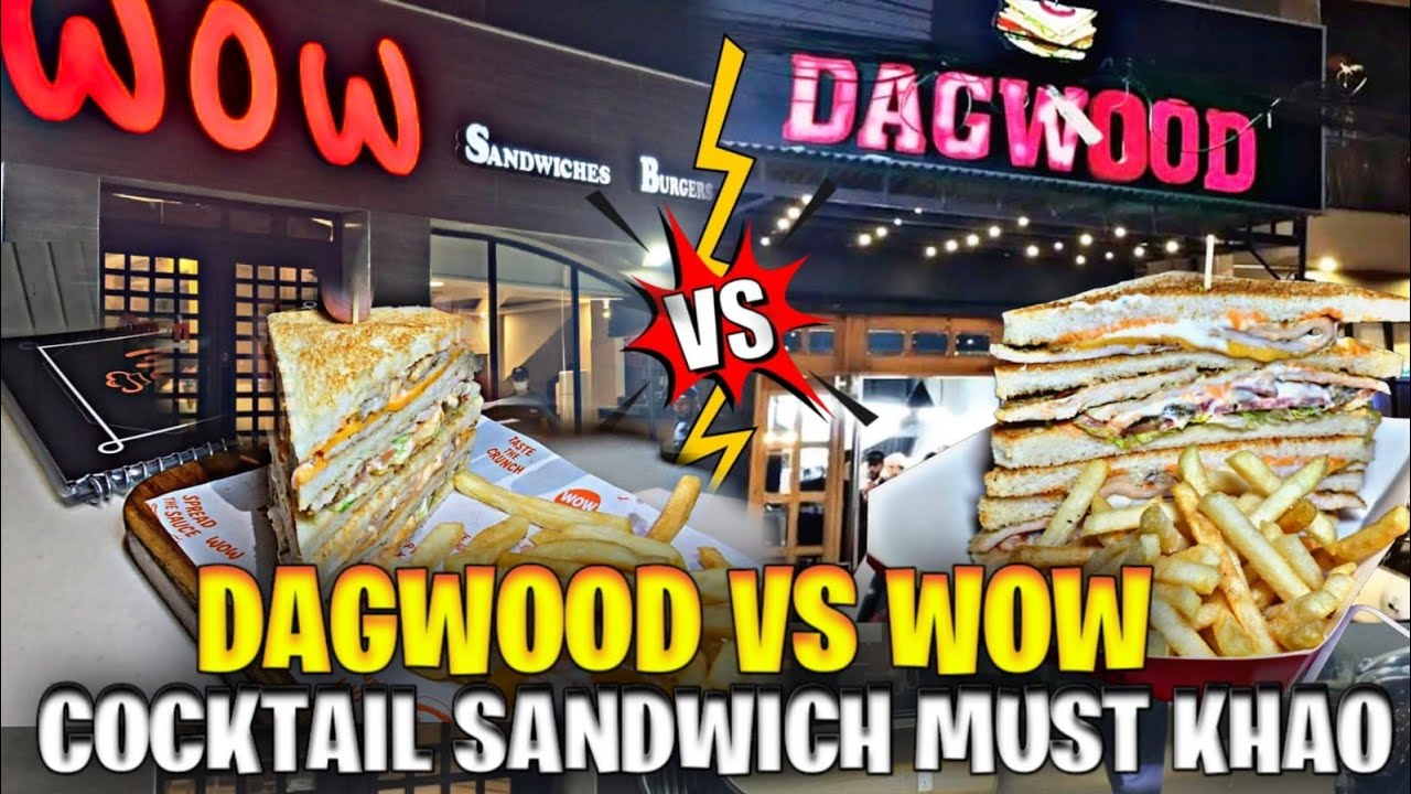 Exploring best cocktail sandwich ♥️.Dagwood vs WoW  . 