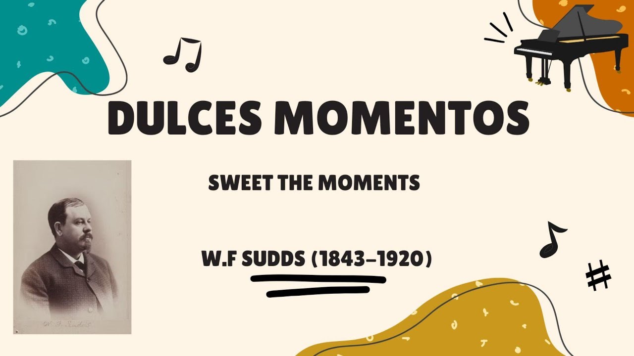 Dulces Momentos | W.F Sudds (1881) Orquestal