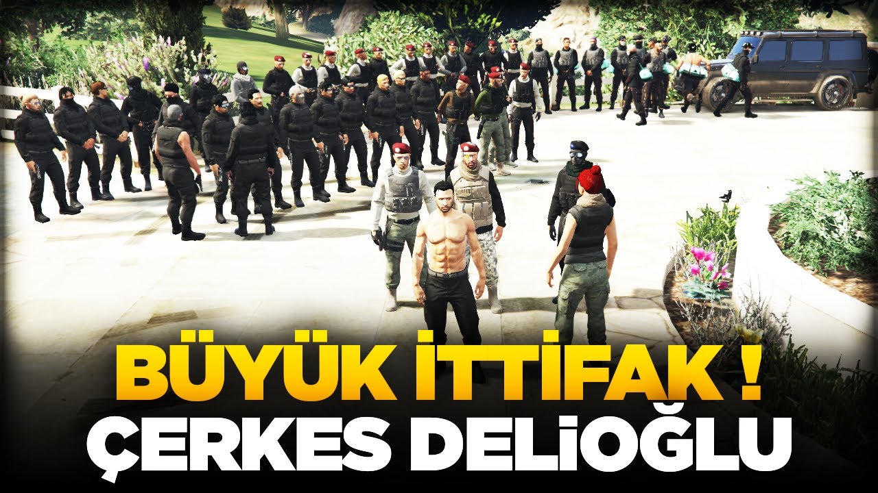 ÇERKEZ & DELİOĞLU AİLESİ BULUŞUYOR ! F5 ROLEPLAY