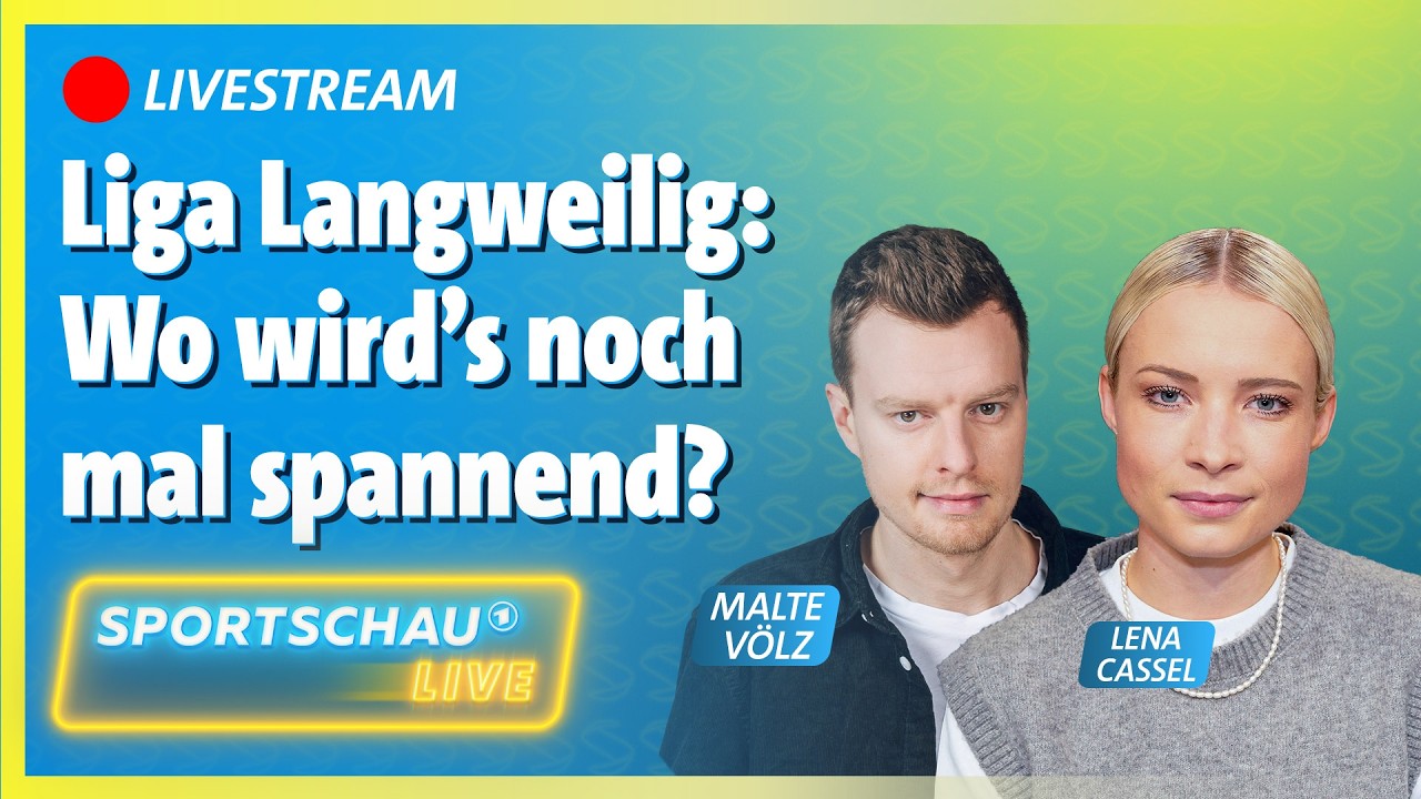 🔴 Spieltag 25: Sportschau LIVE mit Malte Völz & Sportjournalistin Lena Cassel  | Sportschau Fußball