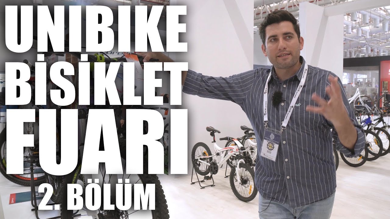 Unibike Bisiklet Fuarı - 2. Bölüm