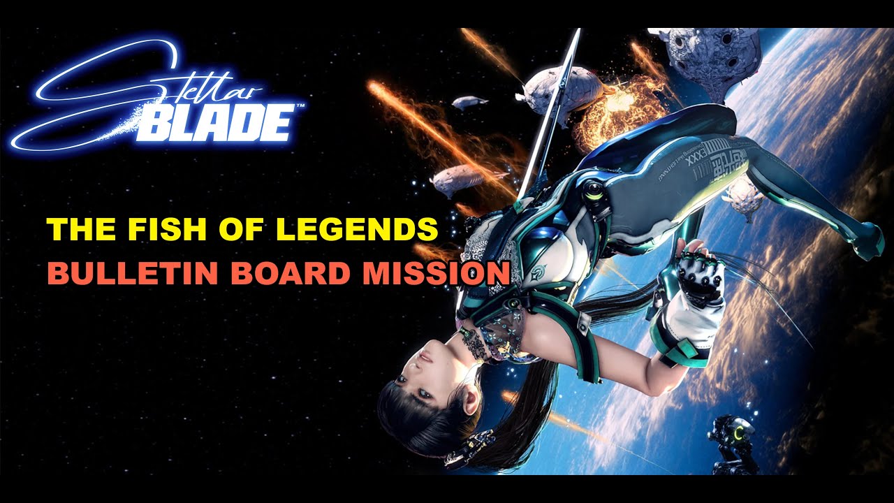 Stellar Blade - The Fish of Legends Bulletin Board Mission