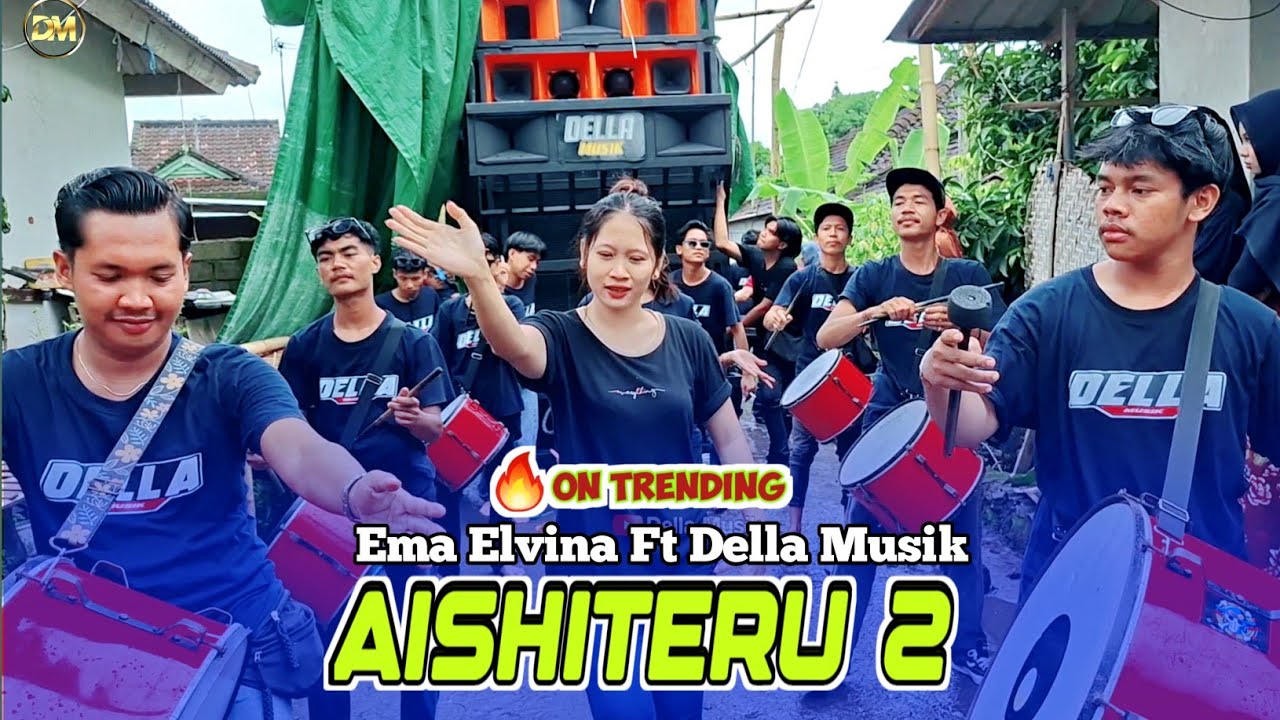 TERBARU..!!! AISHITERU 2 - EMA ELVINA FT DELLA MUSIK