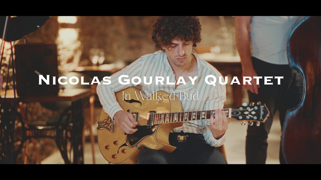 Nicolas Gourlay Quartet - In Walked Bud