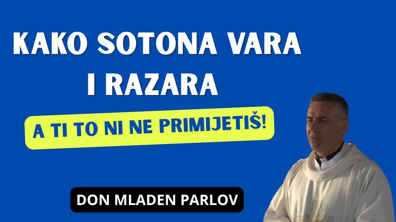 Kako Sotona vara i razara &ndash; a ti to ni ne primijeti&scaron;!
