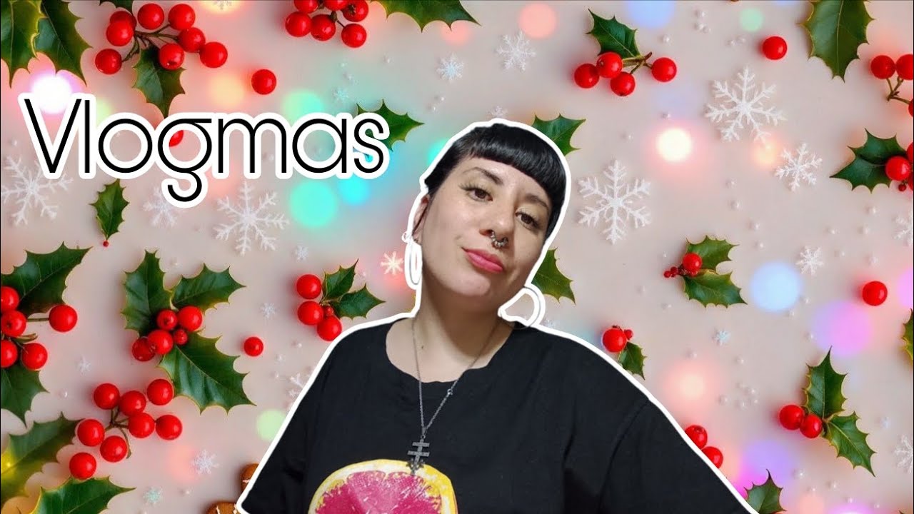 ¿Que les pasa a las personas? Son todos importantes? Vlogmas NRO 5 🌲✨💫🎆