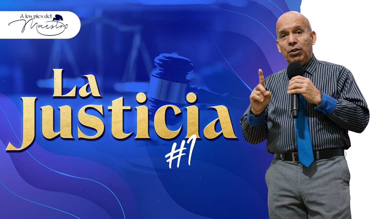 La Justicia #1 | Seminario Bíblico