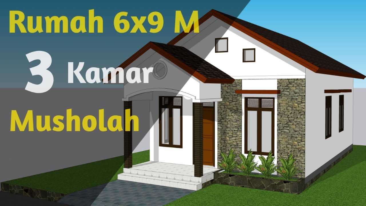 DESAIN RUMAH Sederhana 6x9 Meter 3 Kamar + Musholah || Rumah Minimalis Sederhana