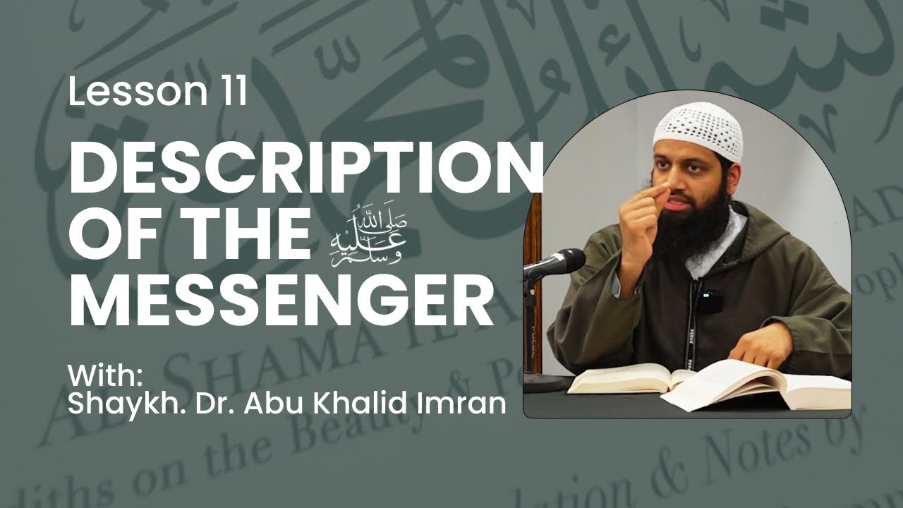 11 - Description of the Messenger ﷺ