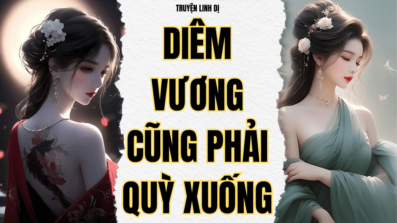 [Truyện Linh Dị] Ta Là Kẻ Khiến DIÊM VƯƠNG Cũng Phải QUỲ | AUDIO LÀM BÁNH