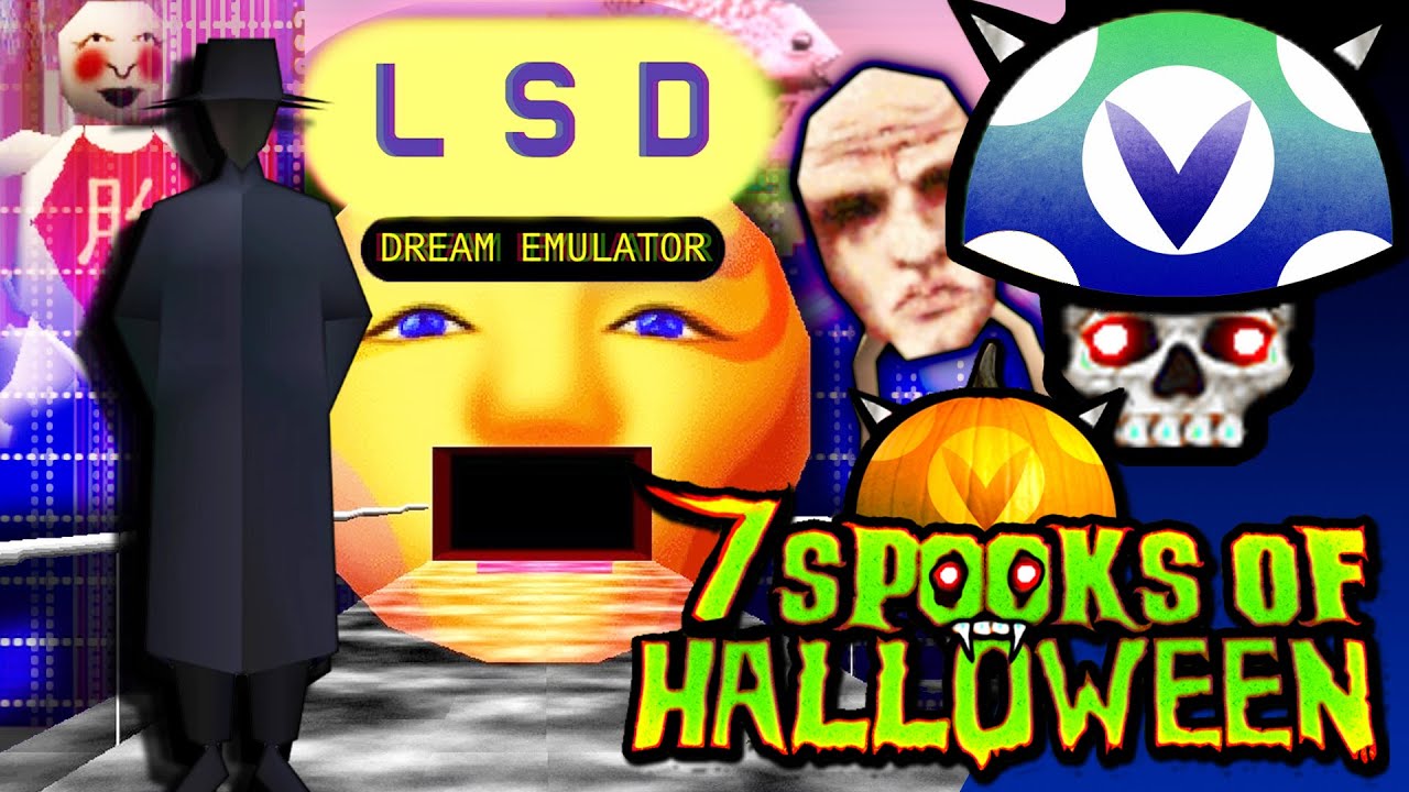 [Vinesauce] Joel - 7 Days Of Spooks: LSD: Dream Emulator