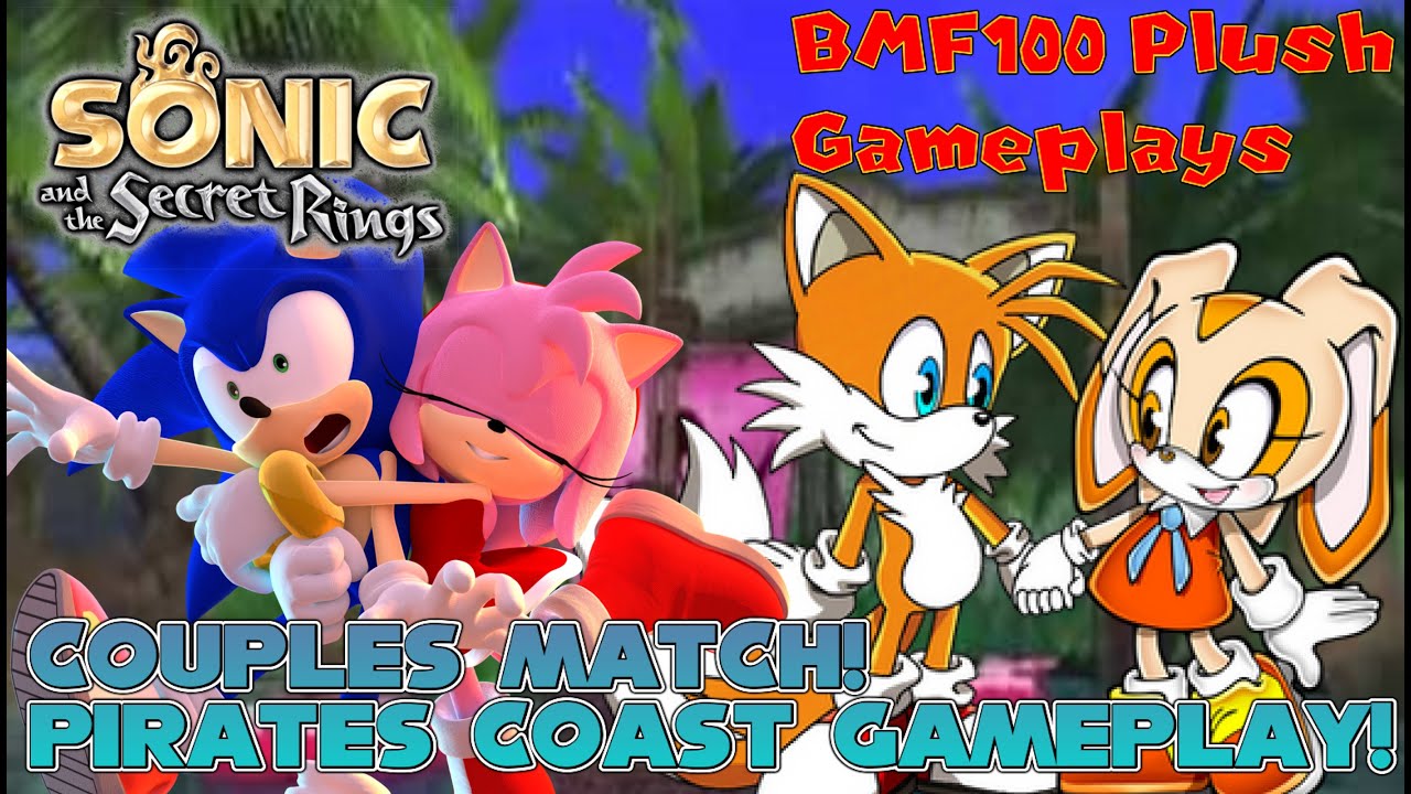 BMF100 Plush Gameplays: Sonic and the Secret Rings Pirates Coast Couples Match Gameplay!