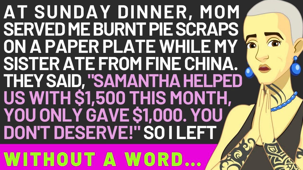 At Dinner, Mom Gave Me Burnt Pie Scraps On A Paper Plate While My Sister Ate From Fine China
