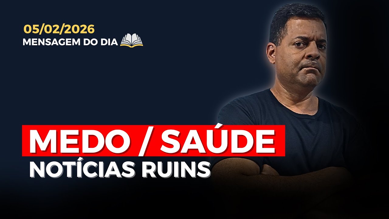 Quando o medo da doença toma conta | ROTINA E ORAÇÃO