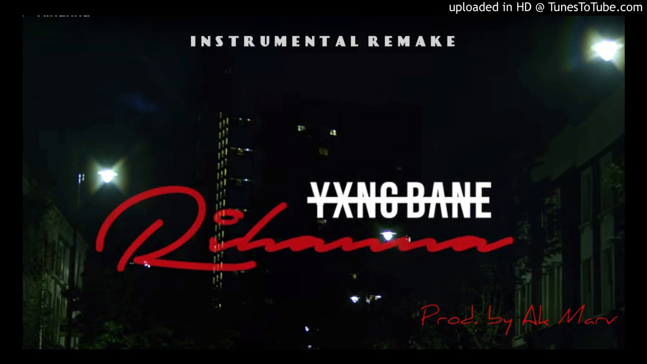 [FREE] Yxng Bane - Rihanna Instrumental (Prod. By Ak Marv) | UK Afrobeat Instrumentals 2017
