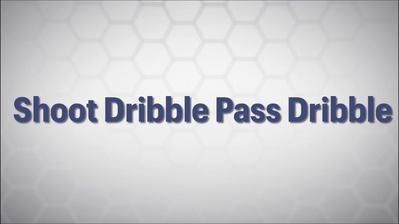 Shoot Dribble Pass Dribble