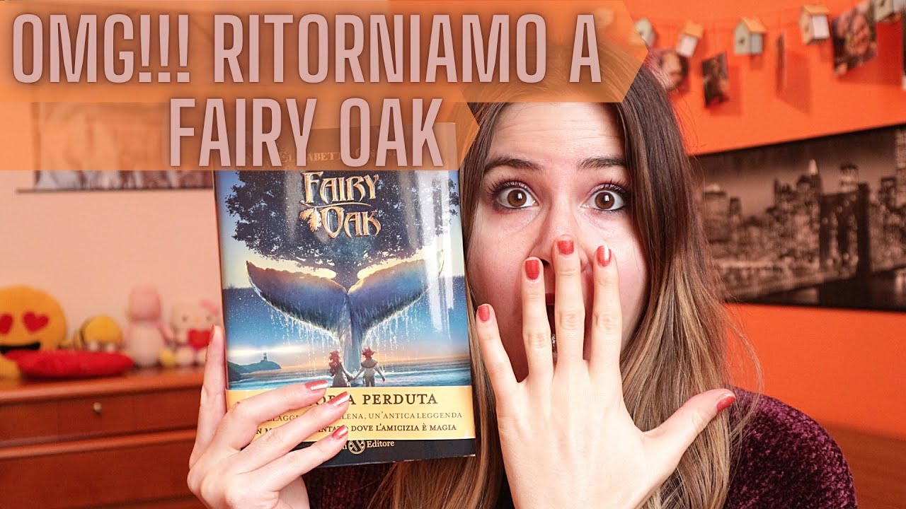 NON CI CREDO!!! FAIRY OAK - La storia perduta