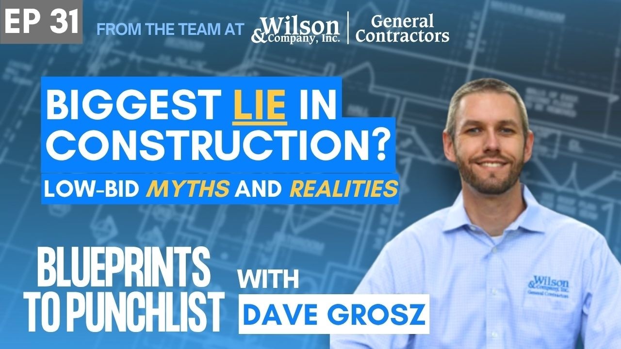 Low-Bid Myths: Price Does Not Equal Value | Blueprints to Punch List | Episode 31