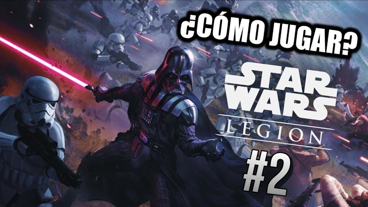 ¿Cómo jugar Star Wars Legion en 2025? (Parte 2/4)