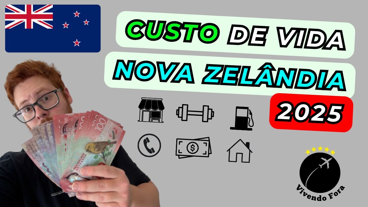 CUSTO DE VIDA EM 2025 NA NOVA ZELÂNDIA