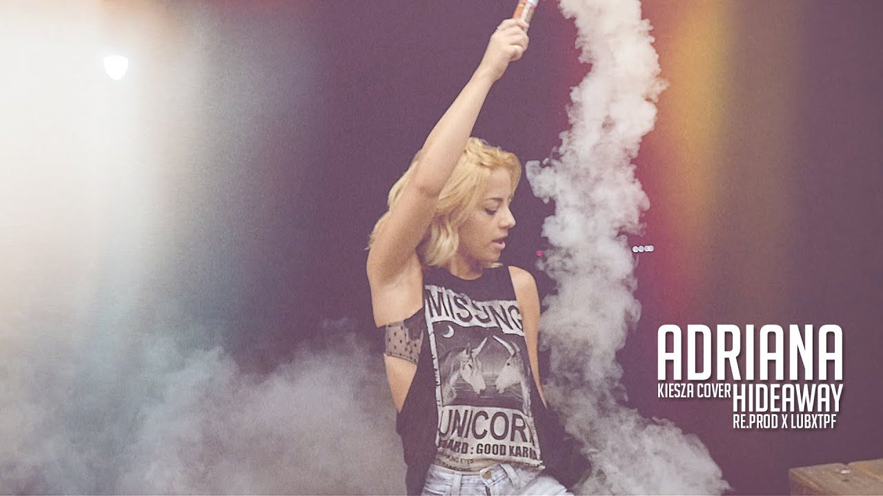 Hideaway - Kiesza  (cover by Adriana)