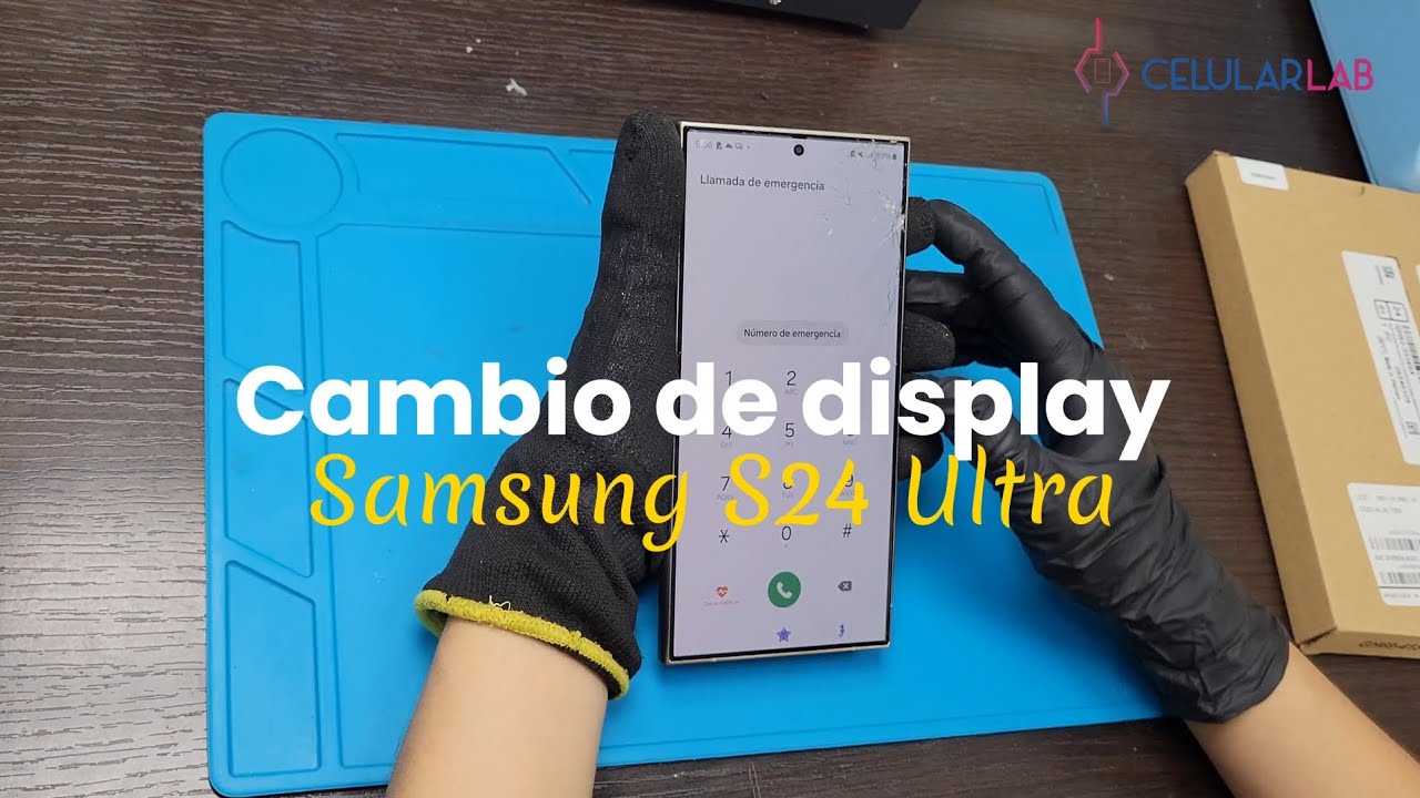 Cambio de display Samsung S24 Ultra - Celularlab
