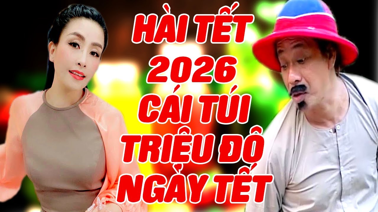 Hài Tết 2026 Nhặt Được Túi Triệu Đô Ngày Cận Tết Và Cái Kết Cười Bể Bụng - Hài Bảo Chung - Kiều Oanh